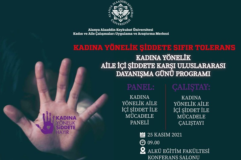 KADINA YÖNELİK ŞİDDETE KARŞI PANEL VE ÇALIŞTAYI